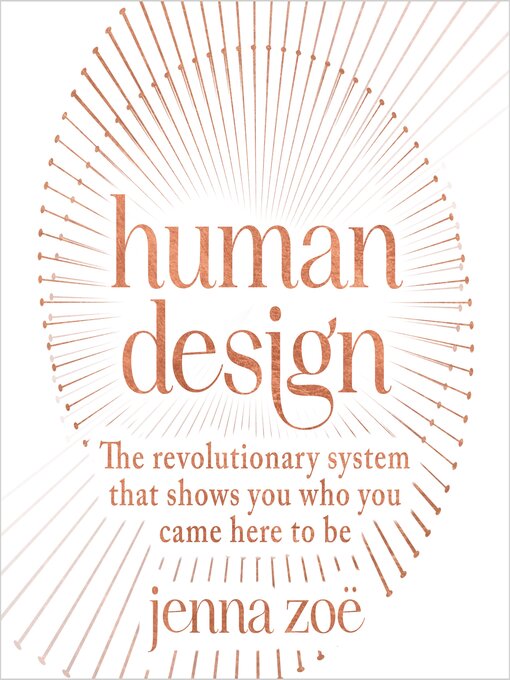 Title details for Human Design by Jenna Zoe - Available